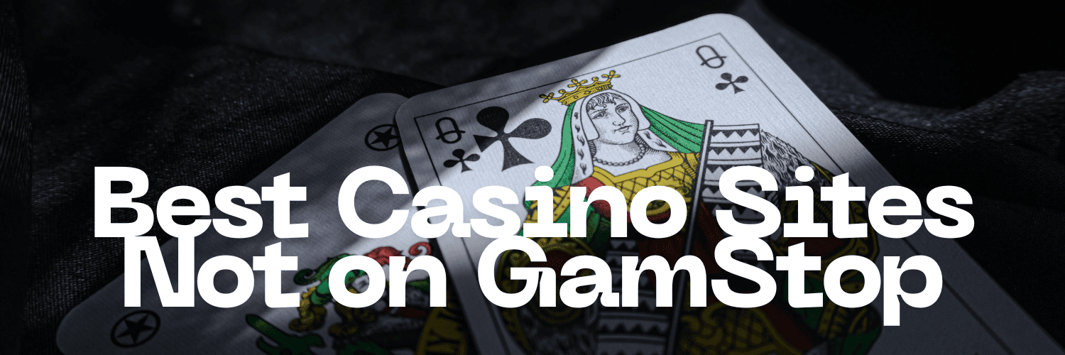 Discovering Casinos Not Registered on Gamstop 991406346